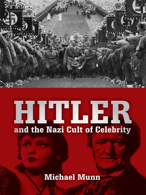 cover image of Hitler and the Nazi Cult of Celebrity